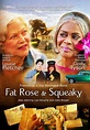 Fat Rose and Squeaky (2006) | MovieZine