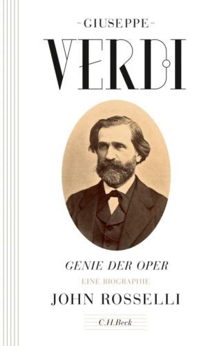 John Rosselli Giuseppe Verdi Genie Der Oper Buch Deutsch 2013