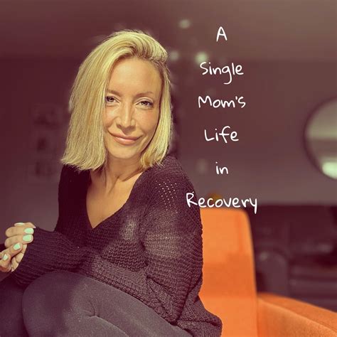 A Single Moms Life In Recovery