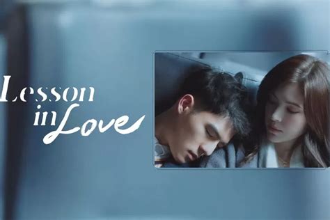 Link Nonton Lesson In Love Full Episode Sub Indo Kisah Cinta Terlarang