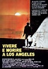 Vivere e morire a Los Angeles (1985) | FilmTV.it