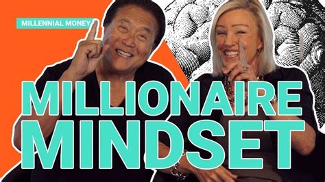 Robert Kiyosaki The Millionaire Mindset Youtube