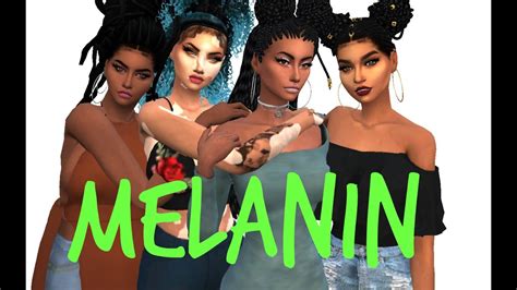 Sims 4 Create A Sim Melanin Youtube