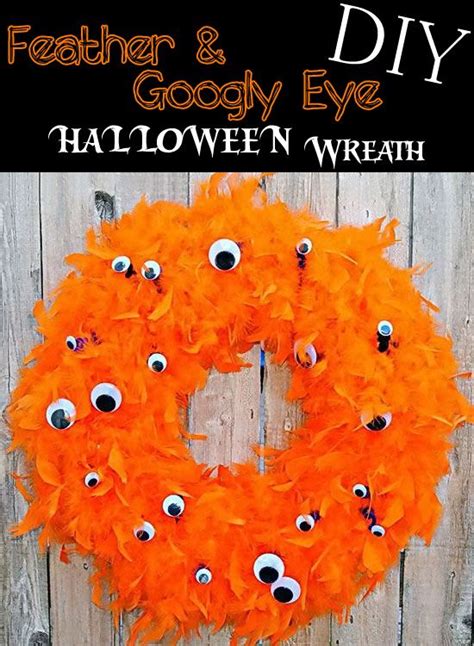 Diy Feather Googly Eye Halloween Wreath Top Easy And Cheap Party Decor