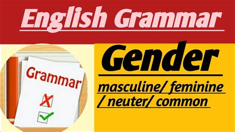 Gender English Grammar Masculine Feminine Neuter Common Full