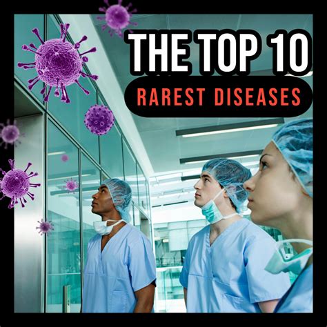 The Top 10 Rarest Diseases Youmemindbody
