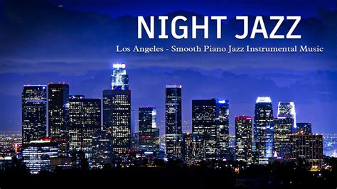 Los Angeles Night Jazz Music Smooth Slow Sax Jazz Bgm Jazz