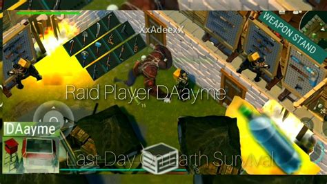 Ldoe Raid Base Daayme Last Day On Earth Survival Xxadeexx Youtube