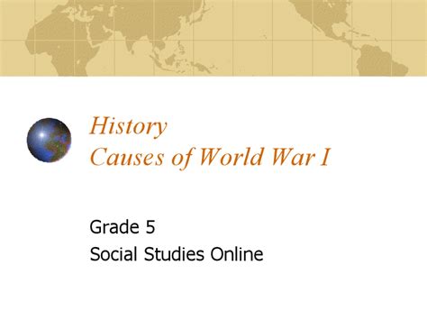 History Causes Of World War I Presentation For 5th Grade Lesson Planet