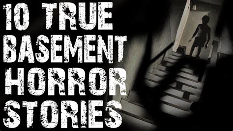 10 True Terrifying Basement Horror Stories Scary Stories Youtube