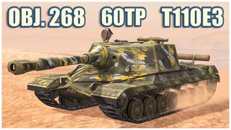 Object 268 60tp And T110e3 Wot Blitz Gameplay Youtube