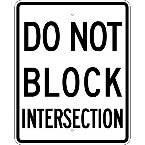 Do Not Block Intersection Sign Zing Signs