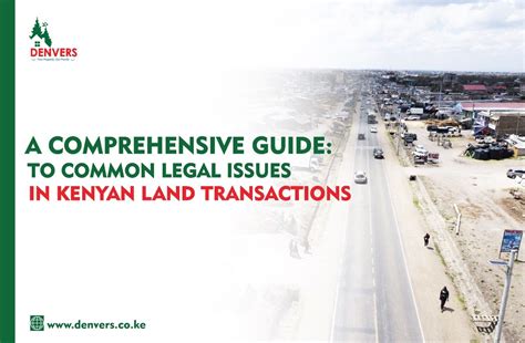 Legal Process Of Buying Land In Kenya Legal Issues In Kenyan Land
