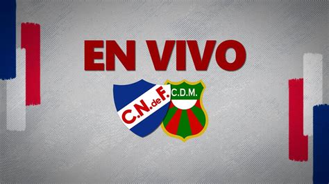 En Vivo Clausura Fecha 7 Nacional Vs Deportivo Maldonado Youtube