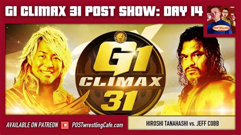 G1 Climax 31 POST Show Day 14 Hiroshi Tanahashi Vs Jeff Cobb POST
