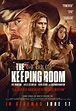 The Keeping Room Movie Poster (#3 of 3) - IMP Awards