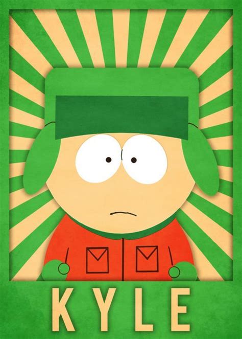 South Park Poster Kyle South Park South Park Memes South Park Funny