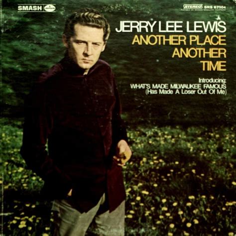 Jerry Lee Lewis Another Place Another Time Lyrics And Tracklist Genius