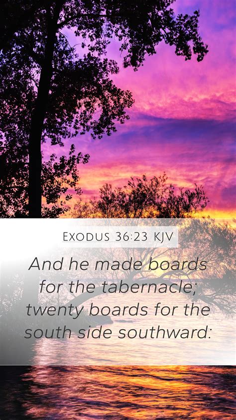 Exodus Kjv Mobile Phone Wallpaper And He Made Boards For The