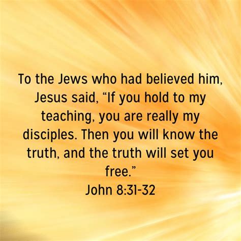 John 831 32 To The Jews Who Had Believed Him Jesus Said “if You Hold