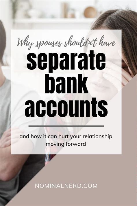 Why Spouses Shouldnt Have Separate Bank Accounts In 2021 Combining Finances Marriage