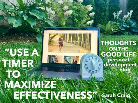 Use A Timer To Maximize Effectiveness My Thoughts On The Good Life