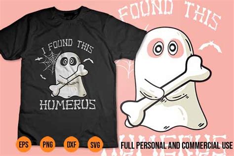 I Found This Humerus Svg Png Funny Boo Ghost Halloween Costume T Shirt