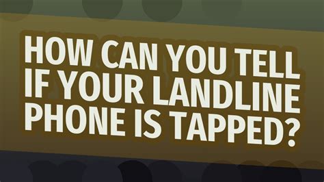 How Can You Tell If Your Landline Phone Is Tapped Youtube