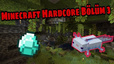 Lush Caves Ve Axolotl Minecraft Hardcore Bölüm 3 Youtube