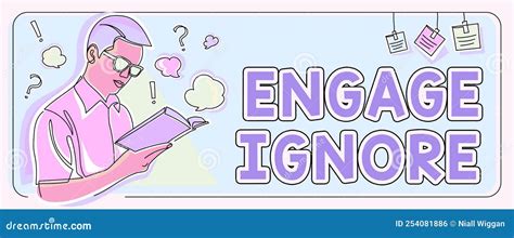 Handwriting Text Engage Ignore. Internet Concept Silent Treatment