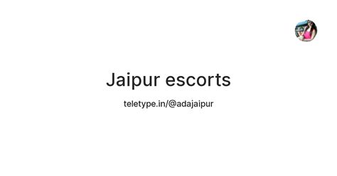 Jaipur Escorts — Teletype