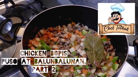 Chicken Bopis Puso At Balunbalunan Recipe Part Youtube