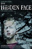 The Hidden Face (2004) - Posters — The Movie Database (TMDB)
