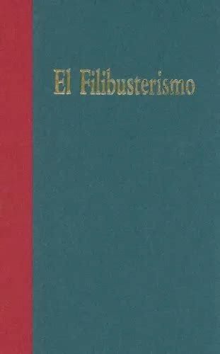 El Filibusterismo Subversion A Sequel To Noli Me Tan By Jose Rizal