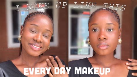 I Woke Up Like This Everyday Makeup Tutorial Youtube