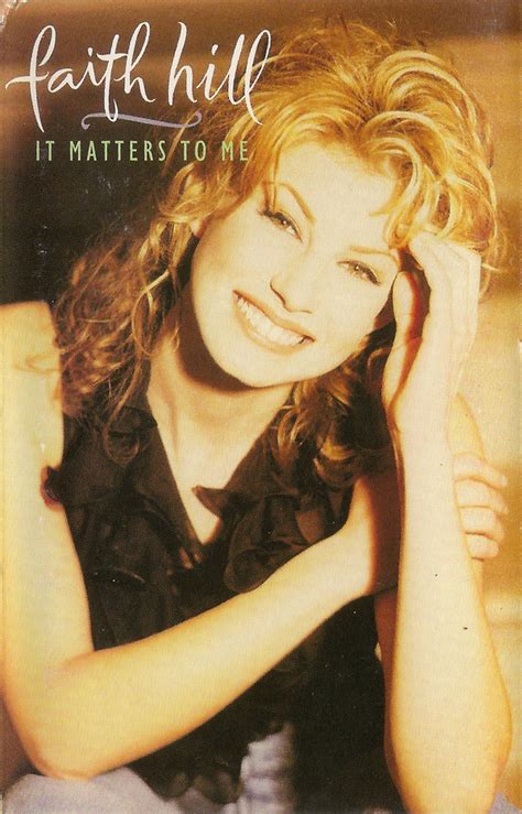 Faith Hill It Matters To Me 1995 Cassette Discogs