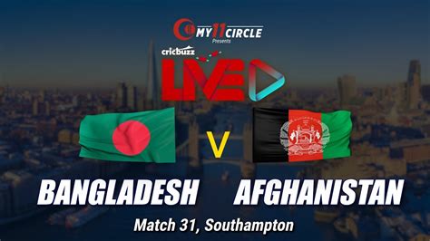 Bangladesh V Afghanistan Match 31 Preview Youtube