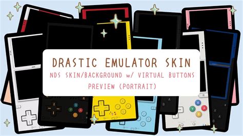 Free Artistic Drastic Emulator Skin For Nintendo Ds Games Preview