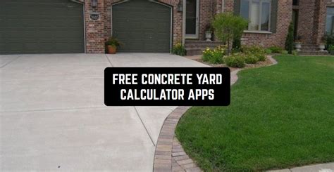11 Free Concrete Yard Calculator Apps For Android And Ios Freeappsforme