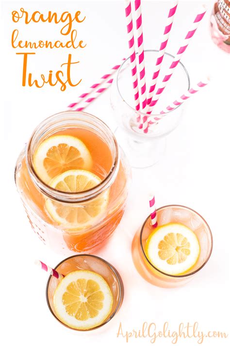 Orange Lemonade Twist Drink Recipe April Golightly