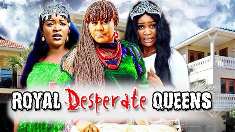 Royal Desperate Queens Part 1and2 Chacha Eke And Ngozi Ezeonu Latest