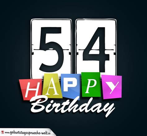 54 Geburtstag Happy Birthday Geburtstagskarte Geburtstagssprüche Welt
