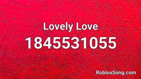 Lovely Love Roblox Id Roblox Music Codes