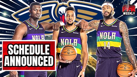 Game On New Orleans Pelicans Announce Regular Season Schedule The Who Dat Daily