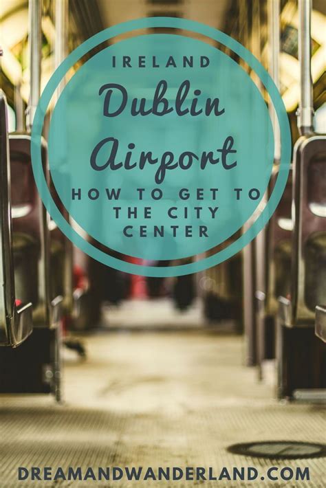 How To Get From Dublin Airport To The City Center Dream And