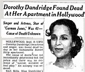 1965: entertainer dorothy dandridge is found dead under mysterious ...