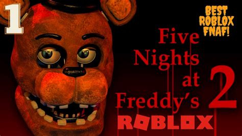 This Is The Best Fnaf Game On Roblox Five Nights At Freddys 2 Custom