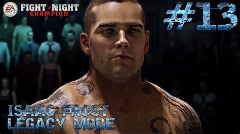 The Coldest Of All Time : Isaac Frost Fight Night Champion Legacy Mode