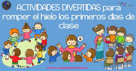 Actividades Divertidas Para Romper El Hielo Los Primeros Días De Clase