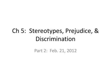 Ppt Ch 5 Stereotypes Prejudice And Discrimination Powerpoint